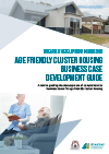 Age Friendly Cluster Housing Business Case Development Guide